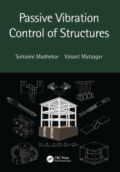 Passive Vibration Control of Structures - Madhekar, Suhasini; Matsagar, Vasant