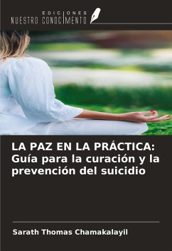 Cover LA PAZ EN LA PRÁCTICA: Guía para la curación y la prevención del suicidio
