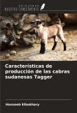 Características de producción de las cabras sudanesas Tagger