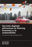 Servizio digitale attraverso la Sharing Economy e la sostenibilità Servizio digitale attraverso la Sharing Economy e la sostenibilità