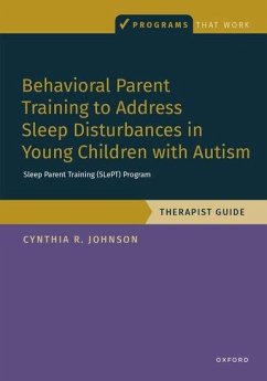 Behavioral Parent Training to Address Sleep Disturbances in Young Children with Asd - Johnson, Cynthia R