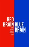 Red Brain Blue Brain Red Brain Blue Brain