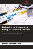 Behavioural Finance: A study of investor profiles