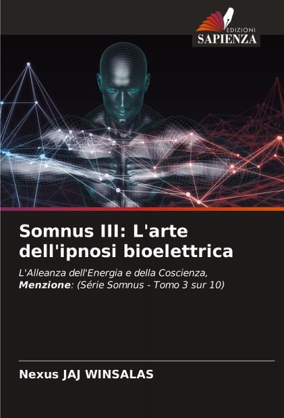 Somnus III: L'arte dell'ipnosi bioelettrica Somnus III: L'arte dell'ipnosi bioelettrica