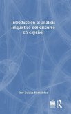 Introducción al análisis lingüístico del discurso en español