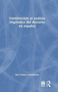 Introducción al análisis lingüístico del discurso en español - Zulaica Hernández, Iker