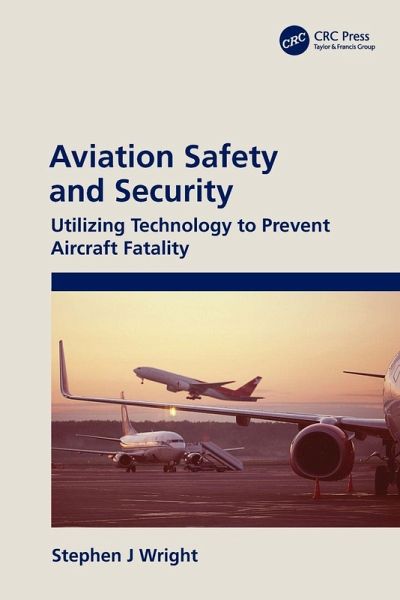 Aviation Safety and Security Aviation Safety and Security