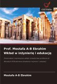 Prof. Mostafa A-B Ebrahim Wk¿ad w in¿ynieri¿ i edukacj¿ Prof. Mostafa A-B Ebrahim Wk¿ad w in¿ynieri¿ i edukacj¿