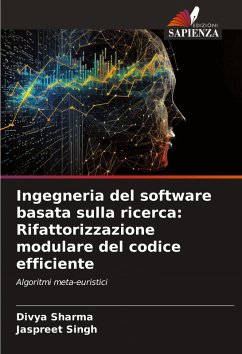 Ingegneria del software basata sulla ricerca: Rifattorizzazione modulare del codice efficiente - Sharma, Divya;Singh, Jaspreet