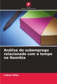 Análise do subemprego relacionado com o tempo na Namíbia