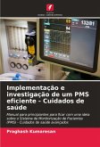 Implementação e investigação de um PMS eficiente - Cuidados de saúde