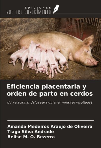 Eficiencia placentaria y orden de parto en cerdos Eficiencia placentaria y orden de parto en cerdos