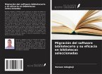 Migración del software bibliotecario y su eficacia en bibliotecas seleccionadas