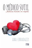 O médico sutil O médico sutil