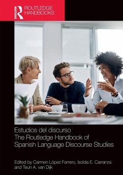 Estudios del discurso / The Routledge Handbook of Spanish Language Discourse Studies