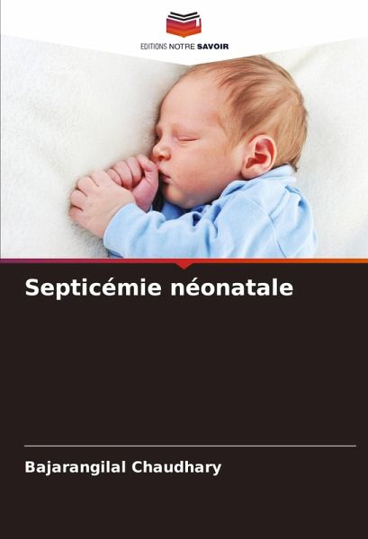 Septicémie néonatale Septicémie néonatale