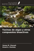 Toxinas de algas y otros compuestos bioactivos Toxinas de algas y otros compuestos bioactivos