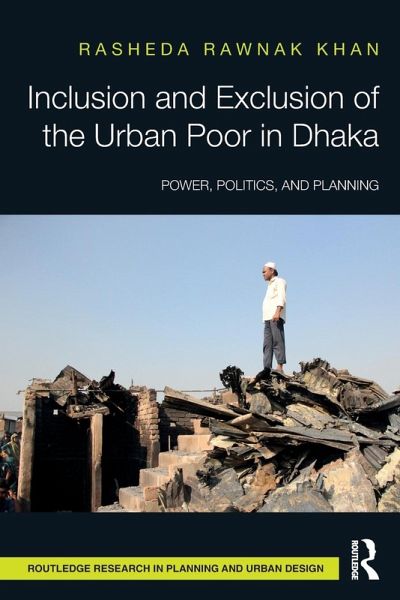 Inclusion and Exclusion of the Urban Poor in Dhaka Inclusion and Exclusion of the Urban Poor in Dhaka