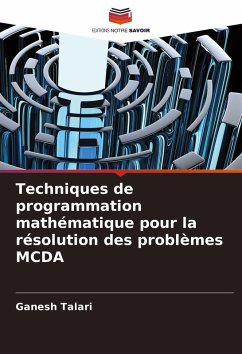 Cover Techniques de programmation mathématique pour la résolution des problèmes MCDA