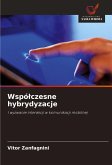 Wspó¿czesne hybrydyzacje