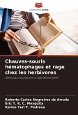 Chauves-souris hématophages et rage chez les herbivores Chauves-souris hématophages et rage chez les herbivores