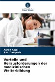 Vorteile und Herausforderungen der medizinischen Weiterbildung Vorteile und Herausforderungen der medizinischen Weiterbildung