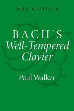 Bachs Well Tempered Clavier - Walker, Paul