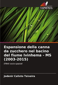 Cover Espansione della canna da zucchero nel bacino del fiume Ivinhema - MS (2003-2015)