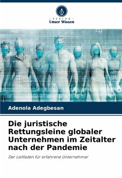 Cover Die juristische Rettungsleine globaler Unternehmen im Zeitalter nach der Pandemie