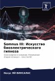 Somnus III: Iskusstwo bioälektricheskogo gipnoza