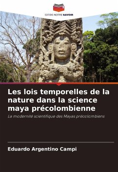 Cover Les lois temporelles de la nature dans la science maya précolombienne