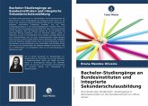 Bachelor-Studiengänge an Bundesinstituten und integrierte Sekundarschulausbildung