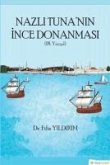 Nazli Tunanin Ince Donanmasi 18. Yüzyil Nazli Tunanin Ince Donanmasi 18. Yüzyil