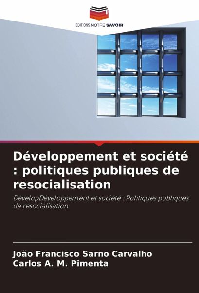 Développement et société : politiques publiques de resocialisation Développement et société : politiques publiques de resocialisation