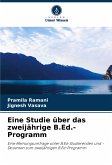 Eine Studie über das zweijährige B.Ed.-Programm Eine Studie über das zweijährige B.Ed.-Programm