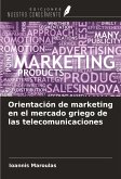 Orientación de marketing en el mercado griego de las telecomunicaciones