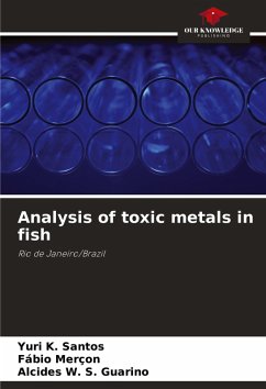Analysis of toxic metals in fish - K. Santos, Yuri;Merçon, Fábio;W. S. Guarino, Alcides