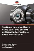 Système de surveillance et de suivi des enfants utilisant la technologie RFID, GPS et GSM