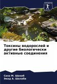 Toxiny wodoroslej i drugie biologicheski aktiwnye soedineniq
