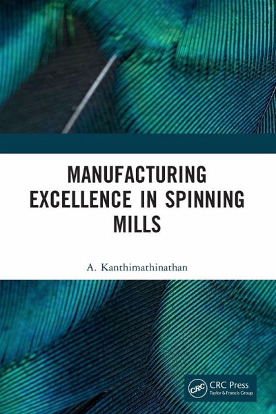 Manufacturing Excellence in Spinning Mills