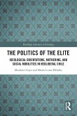 The Politics of the Elite The Politics of the Elite