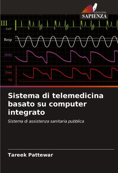 Sistema di telemedicina basato su computer integrato Sistema di telemedicina basato su computer integrato