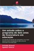 Um estudo sobre o programa de dois anos de licenciatura em educação Um estudo sobre o programa de dois anos de licenciatura em educação