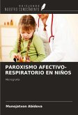 PAROXISMO AFECTIVO-RESPIRATORIO EN NIÑOS