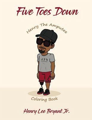 Five Toes Down Henry the Amputee Coloring Book