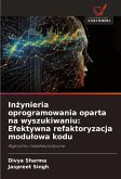 In¿ynieria oprogramowania oparta na wyszukiwaniu: Efektywna refaktoryzacja modu¿owa kodu