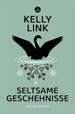 Seltsame Geschehnisse (eBook, ePUB) Seltsame Geschehnisse (eBook, ePUB)