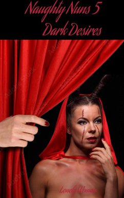 Cover Naughty Nuns 5: Dark Desires (Nasty Naughty Nuns, #5) (eBook, ePUB)