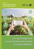 Los agronegocios y sus transiciones hacia la sostenibilidad (eBook, PDF) Los agronegocios y sus transiciones hacia la sostenibilidad (eBook, PDF)