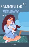 Katzenfutter (eBook, ePUB)